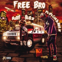 Free Bro (feat. Buddy Bandz) - Single - PaypachasaMeez