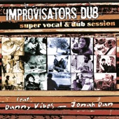 Improvisators Dub - Come Rain, Come Dub