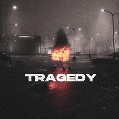 Tragedy - Single