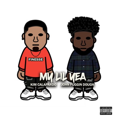 My Lil Yea (feat. John Fuggin Dough) - Single