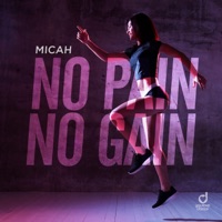 No Pain No Gain - Single - Micah