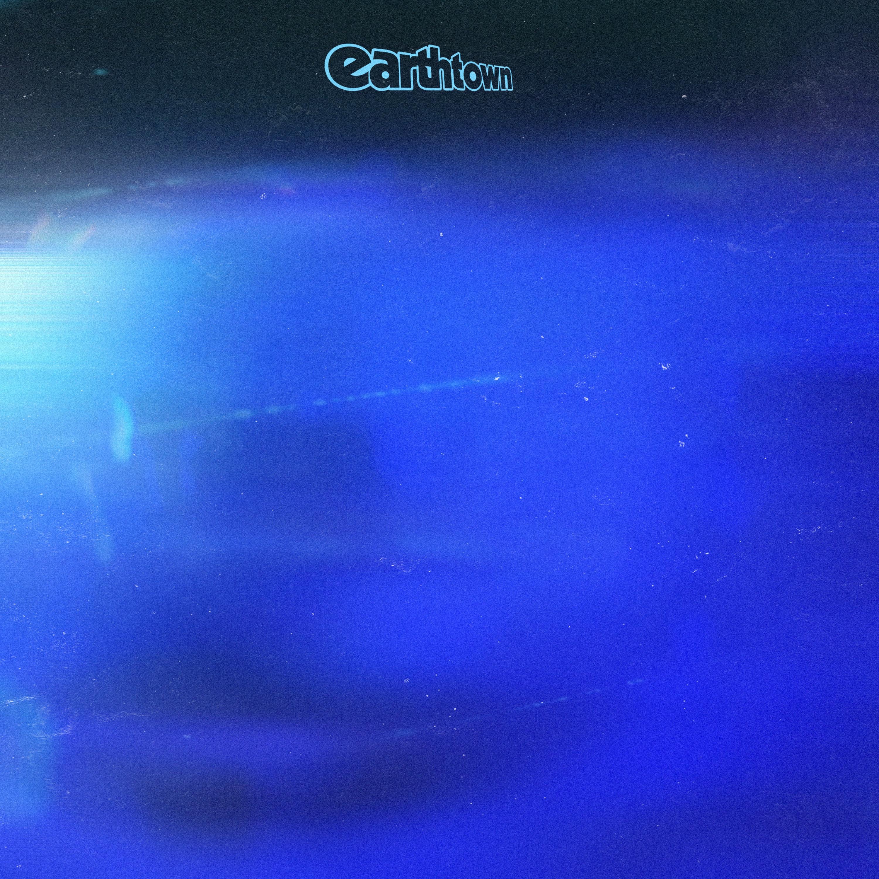 earthtown - I'm Blue