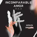 INCOMPARABLE AMOR