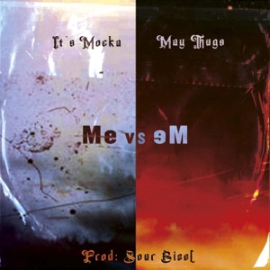 Me vs Me (feat. Maythugs)