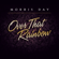 Over That Rainbow - Morris Day