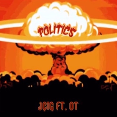 Politics (feat. 0T) - Single