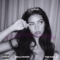No Love Songs (feat. Tee-Kay V.) - Single - Selli Paper