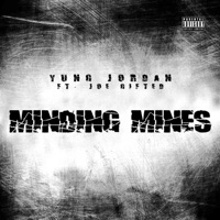 Minding Mines (feat. Joe Gifted) - Single - YJ