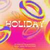 Stream & download Holiday - Single