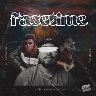 Facetime (feat. Prodigyl & Kolt Kodesh) - Single