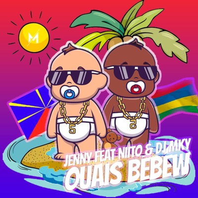 Ouais bébéw (feat. Niito & DJ MKY) - Single
