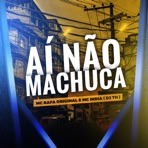 Ai Não Machuca - Single