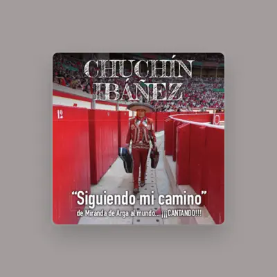 Listen to Chuchín Ibáñez, watch music videos, read bio, see tour dates & more!