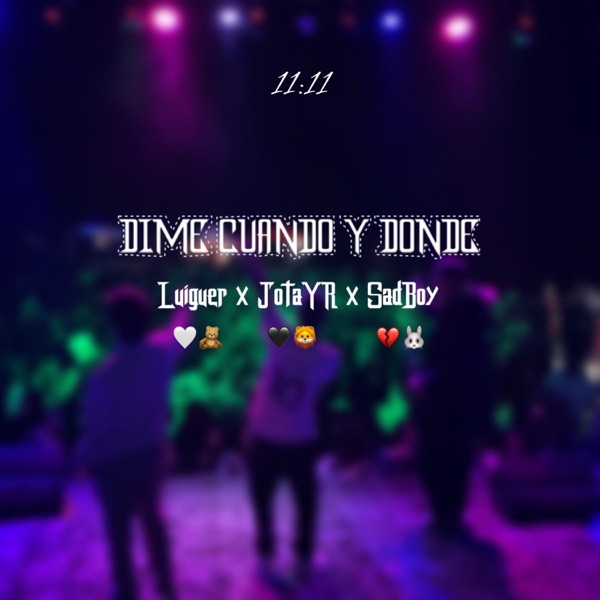 Dime cuando y donde (feat. Luiguer & SadBoy)