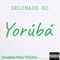 Yorúbá - Selfmade-KD lyrics