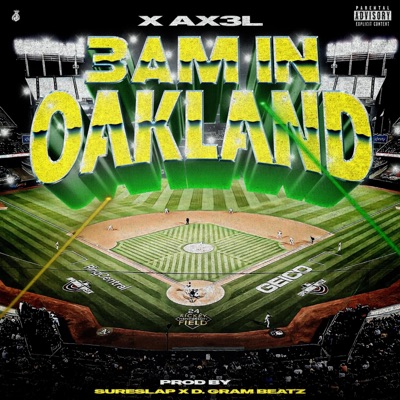 3 A.M In Oakland (feat. SureSlap & D.Gram Beatz) - Single
