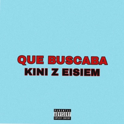 Que Buscaba (feat. Eisiem) - Single