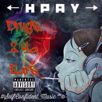 Drugs 2 Your Ears