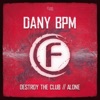 Destroy the Club / Alone - Single