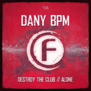 Destroy the Club / Alone - Single
