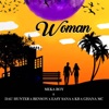 Woman (feat. Easy Sana, Ghana Mc, KB, Benson & Dau Hunter) - Single