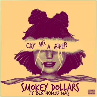 Cry Me a River (feat. Big Homie Maj) - Single
