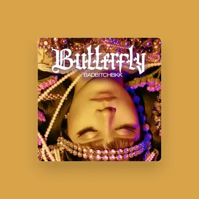Listen to BadBitchBkk, watch music videos, read bio, see tour dates & more!