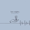 Late Nights - Single