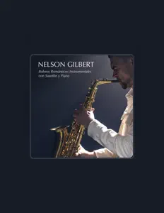 Nelson Gilbertを聴いたり、ミュージックビデオを鑑賞したり、経歴やツアー日程などを確認したりしましょう！
