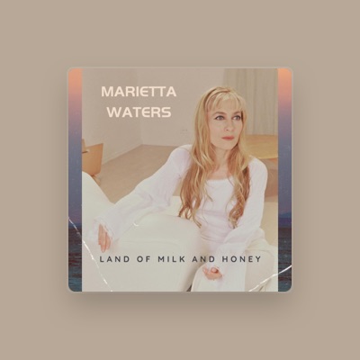 Marietta Waters을(를) 듣고, 뮤직 비디오를 보고, 약력을 읽고, 투어 일정 등을 확인하세요!