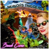 Nervous Triggers - Beach Coma (feat. Joe Keller)