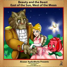 Beauty and the Beast & East of the Sun, West of the Moon (The Children’s Listening Library Series)