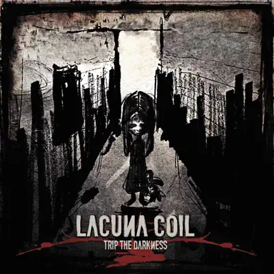 Trip the Darkness - Single - Lacuna Coil