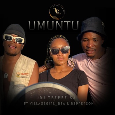 UMUNTU (feat. VILLAGEGIRL_RSA & R3PPARSON) - Single