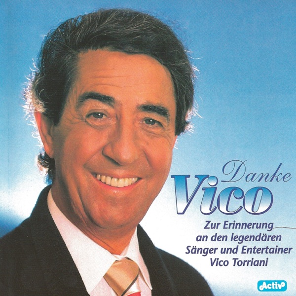 Danke Vico (Zur Erinnerung an den legendären Sänger und Entertainer)