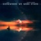 Somewhere We Were Stars (feat. Michael Shynes) - Jineo lyrics