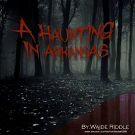 A Haunting in Arkansas: A poem... (Unabridged)
