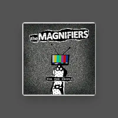 Listen to The Magnifiers, watch music videos, read bio, see tour dates & more!