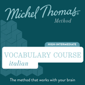 Italian Vocabulary Course (Michel Thomas Method) audiobook - Full course - Michel Thomas Cover Art