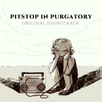 Pitstop in Purgatory (Original Game Soundtrack) - Tymedust
