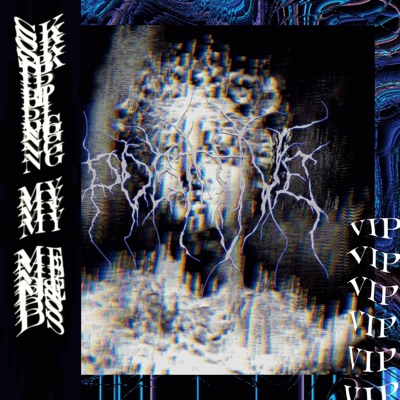 Skipping my Meds (VIP) - Single