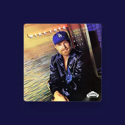 Listen to Mike Love, watch music videos, read bio, see tour dates & more!