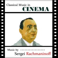 Classical Music in Cinema: Music by Sergei Rachmaninoff