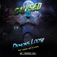 Demons Loose (feat. Speedy 38 & Lil Grifo) - Single - Calised