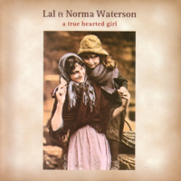 Lal Waterson & Normal Waterson - A True Hearted Girl artwork
