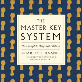 The Master Key System: The Complete Original Edition