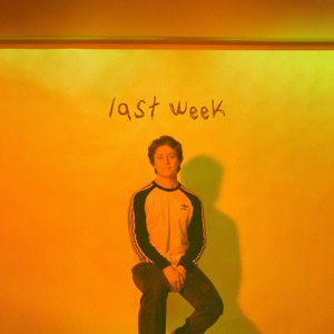Last Week - Single