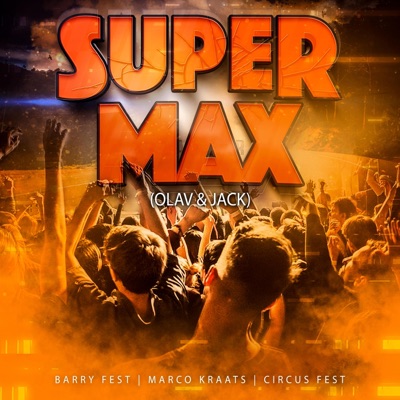 Super Max! (Olav & Jack) [Radio Edit] - Single