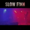 Caroline  (feat. The New Arlenes) - Slow Finn lyrics