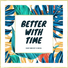 What a Time Easy Mccoy & Beza
